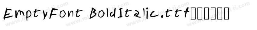 EmptyFont BoldItalic.ttf字体转换